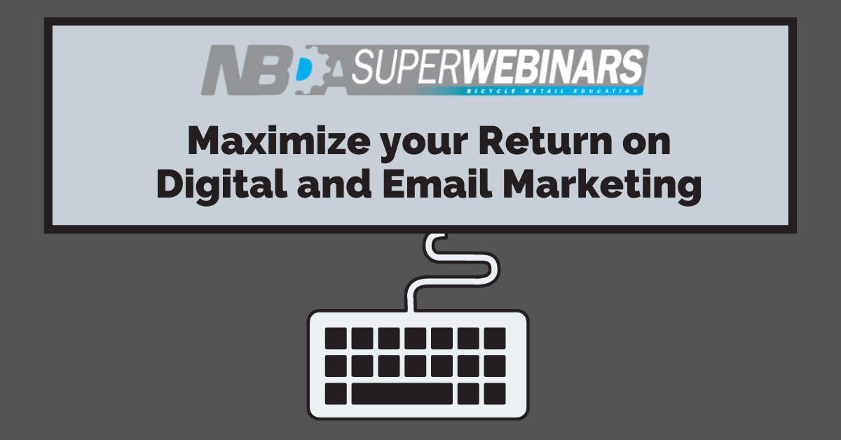 Maximize your Return on Digital and Email Marketing