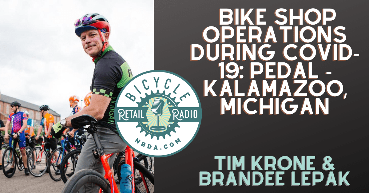 Bike Shop Operations During COVID-19: Pedal - Bicycle Retail RaDio 24