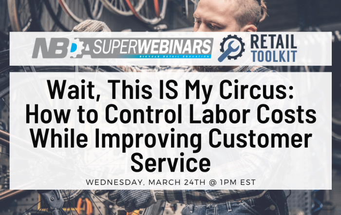 Wait, This IS My Circus: How to Control Labor Costs While Improving Customer Service