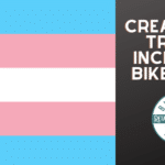 BRR - Creating a Trans-Inclusive Bike Shop