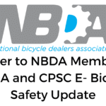 Letter to NBDA Members NBDA and CPSC E- Bicycle Safety Update